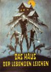 Filmplakat Haus der lebenden Leichen, Das