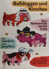 Filmplakat Bulldoggen und Kirschen