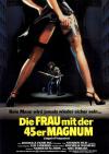 Filmplakat Frau mit der 45er Magnum, Die