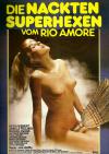 Filmplakat nackten Superhexen vom Rio Amore, Die