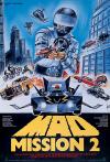 Filmplakat Mad Mission 2 - Heißes Pflaster Unterwelt