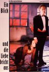 Filmplakat Blick und die Liebe bricht aus, Ein