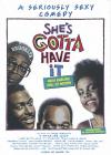 Filmplakat She's Gotta Have It