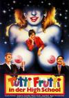 Filmplakat Tutti Frutti in der High School