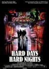 Filmplakat Hard Days, Hard Nights