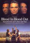 Filmplakat Blood In, Blood Out - Verschworen auf Leben und To