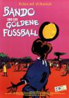 Filmplakat Bando und der goldene Fußball