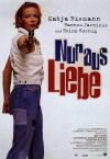 Filmplakat Nur aus Liebe