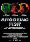 Filmplakat Shooting Fish