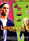 Filmplakat Longshot - Ein gewagtes Spiel