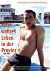 Filmplakat Mein wahres Leben in der Provinz