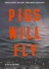 Filmplakat Pigs Will Fly