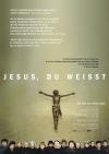 Filmplakat Jesus, Du weißt