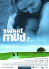 Filmplakat Sweet Mud