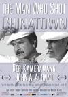 Filmplakat Man who shot Chinatown, The - Der Kameramann John A. Alonzo