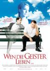 Filmplakat Wen die Geister lieben...