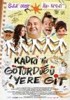 Filmplakat Kadri'nin götürdügü yere git - Folge Kadri, nicht deinem Herzen