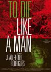 Filmplakat To Die Like a Man