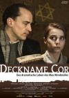 Filmplakat Deckname Cor - Das dramatische Leben des Max Windmüller