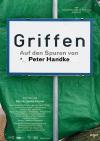 Filmplakat Griffen: Auf Den Spuren Von Peter Handke