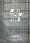 Filmplakat Von der Beraubung der Zeit