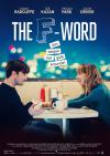 Filmplakat F-Word, The - Von wegen nur gute Freunde!