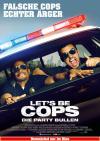 Filmplakat Let's Be Cops - Die Partybullen