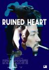 Filmplakat Ruined Heart