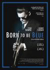 Filmplakat Born to Be Blue