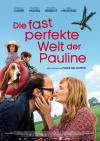 Filmplakat fast perfekte Welt der Pauline, Die