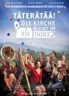 Filmplakat Täterätää - Die Kirche bleibt im Dorf 2