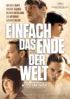 Filmplakat Einfach das Ende der Welt