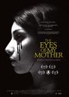 Filmplakat Eyes of My Mother, The