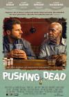 Filmplakat Pushing Dead