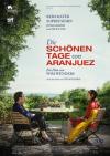 Filmplakat schönen Tage von Aranjuez, Die