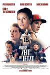 Filmplakat Unsere Zeit ist jetzt