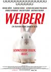 Filmplakat Weiber! - Schwestern teilen. Alles.