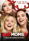 Filmplakat Bad Moms 2