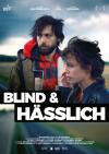 Filmplakat Blind & Hässlich