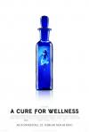 Filmplakat Cure for Wellness, A