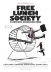 Filmplakat Free Lunch Society - Komm Komm Grundeinkommen