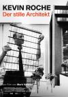 Filmplakat Kevin Roche - Der stille Architekt