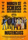 Filmplakat Morgen ist Schluss - Masterclass