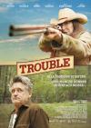 Filmplakat Trouble