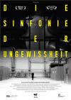 Filmplakat Sinfonie der Ungewissheit, Die