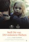 Filmplakat Stell dir vor, du müsstest fliehen