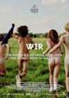 Filmplakat Wir - Der Sommer, als wir unsere Röcke hoben und die Welt gegen die Wa