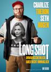 Filmplakat Long Shot - Unwahrscheinlich, aber nicht unmöglich