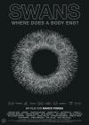 Filmplakat Swans - Where Does A Body End