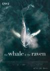 Filmplakat Whale and the Raven, The